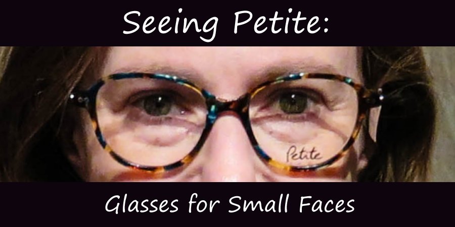 Petite eyeglasses for small faces